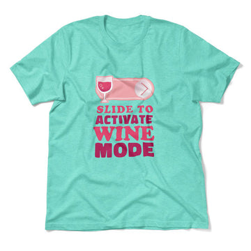 Swipe Right For Wine Mode Men/Unisex T-Shirt in Heather Sea Green color